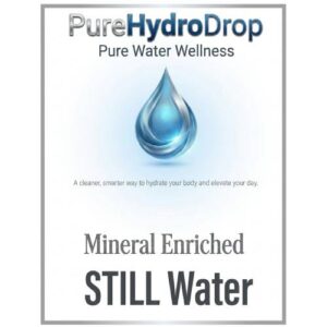 PureHydroDrop – Purified Mineral Enriched STILL Water
